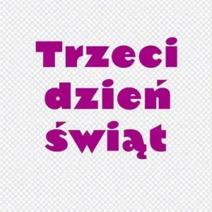 Trzeci dzień świąt