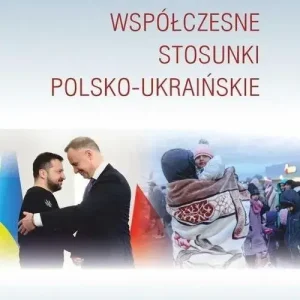 Współczesne stosunki polsko-ukraińskie