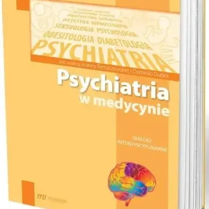 Psychiatria w medycynie T.4