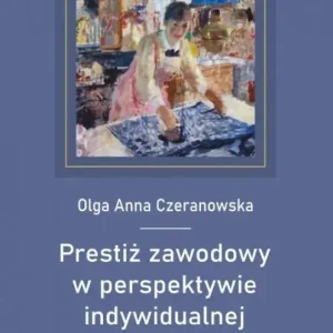 Prestiż zawodowy w perspektywie indywidualnej