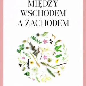 Tradycje między Wschodem a Zachodem