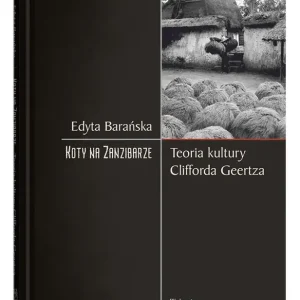Koty na Zanzibarze Teoria Kultury Clifforda Geertza