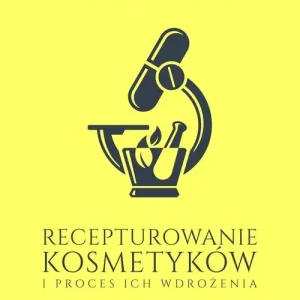 Recepturowanie kosmetyków i proces ich wdrożenia