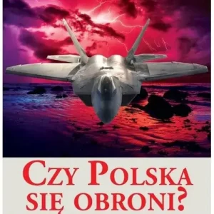 Czy Polska się obroni