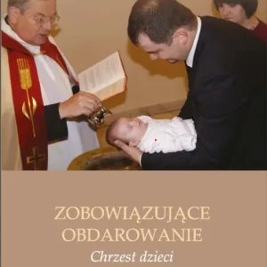 Zobowiązujące obdarowanie. Chrzest dzieci