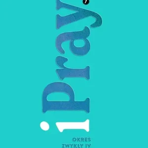 iPray. Okres Zwykły IV