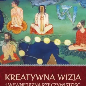 Kreatywna wizja i wewnętrzna rzeczywistość