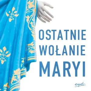 Ostatnie wołanie Maryi wyd. 2024