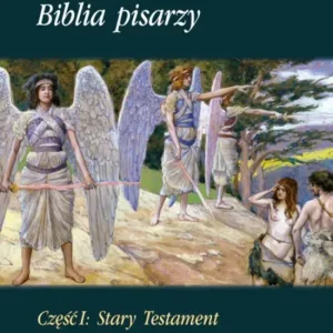 Biblia pisarzy Część I Stary Testament Tom 1 Biblio,Ojczyzno moja. Na początku...