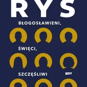 Błogosławieni, święci, szczęśliwi
