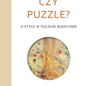 Filary czy puzzle? O etyce w polskim buddyzmie