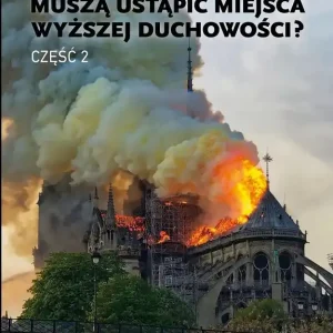 Dlaczego religie muszą ustąpić miejsca wyższej duchowości  Część 2