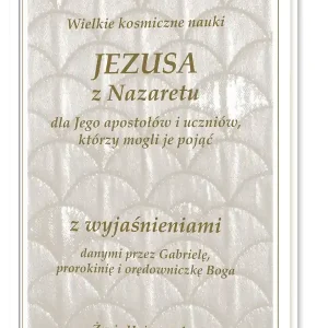 Wielkie kosmiczne nauki Jezusa z Nazaretu