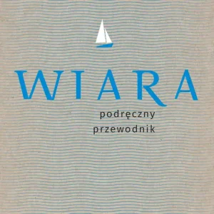Wiara Praktyczny przewodnik