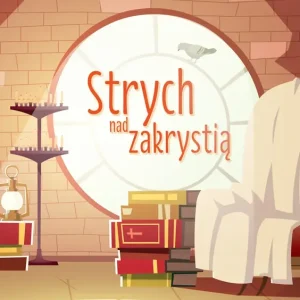 Strych nad zakrystią