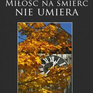 Miłość na śmierć nie umiera Rozważania na Drodze Krzyżowej