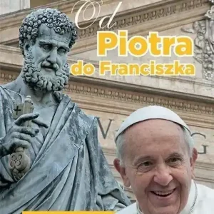 Od Piotra do Franciszka Portrety papieży bez retuszu