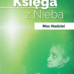 Księga z Nieba. Moc Nadziei