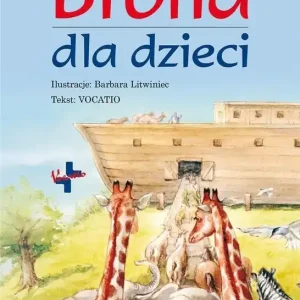 Biblia dla dzieci  z ilustracjami Barbary Litwiniec