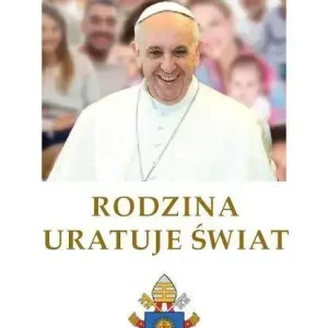 Rodzina uratuje świat