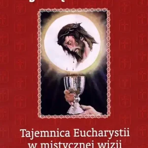 Największy cud. Tajemnica Eucharystii...