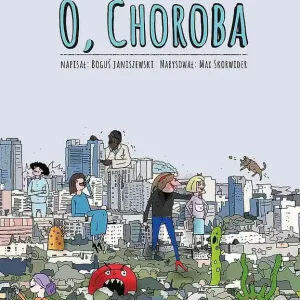 O, Choroba