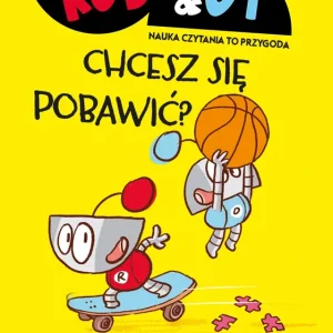 Rob & Ot. Chcesz się pobawić?