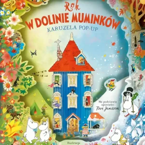 Rok w Dolinie Muminków. Karuzela pop-up. Muminki