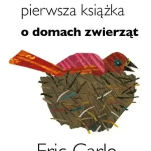 Moja pierwsza książka o domach zwierząt