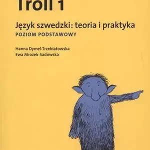 Troll 1. Język szwedzki. Teoria i praktyka. Poziom podstawowy