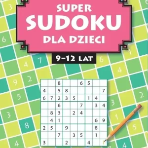 Super sudoku dla dzieci 9-12