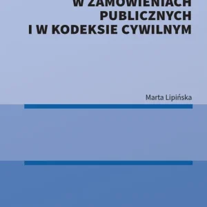 Umowa o roboty budowlane w zamówieniach publicznych i w kodeksie cywilnym