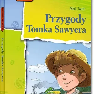 Przygody Tomka Sawyera Lektura z opracowaniem