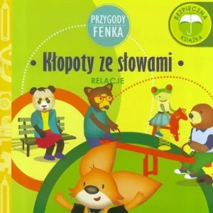 Przygody Fenka Relacje Kłopoty ze słowami