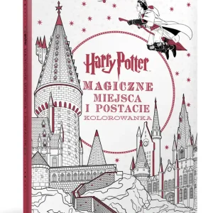 Harry Potter. Kolorowanka. Magiczne miejsca i postacie