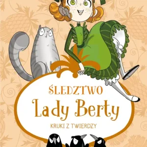 Śledztwo Lady Berty Kruki z Twierdzy