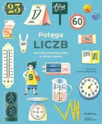 Potęga liczb wyd.2. Jak liczby kształtują świat w którym żyjemy