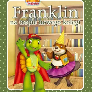 Franklin na tropie nowego kolegi. Franklin i przyjaciele