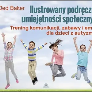Ilustrowany podręcznik umiejętności społecznych