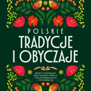 Polskie tradycje i obyczaje