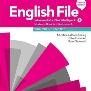 English File 4E Intermediate Plus Multipack A with Online Practice podręcznik i ćwiczenia czwarta edycja