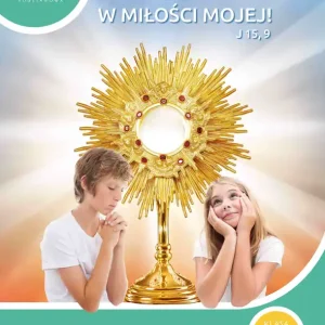 Religia Trwajcie w miłości mojej Podręcznik dla klasy IV szkoły podstawowej