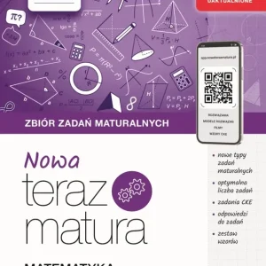 Teraz matura 2025/2026 Matematyka Zbiór zadań maturalnych zakres podstawowy