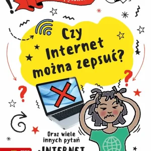 Czy internet można zepsuć? Mam pytanie