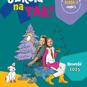 Szkoła na Tak podręcznik dla klasa 3 część 1 szkoła podstawowa