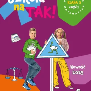 Szkoła na Tak Matematyka podręcznik dla klasa 3 część 1 szkoła podstawowa