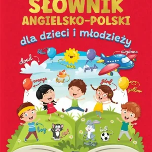 Wielki ilustrowany słownik angielsko-polski dla dzieci i młodzieży