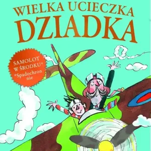 Wielka ucieczka Dziadka wyd. 2025