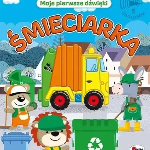 Śmieciarka. Moje pierwsze dźwięki