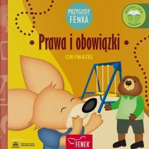 Prawa i obowiązki. Przygody Fenka
